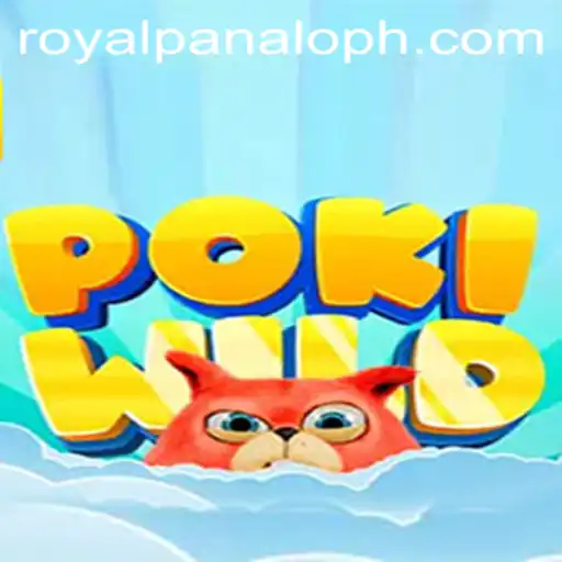Exploring the Exciting World of PokiWild and the Thrill of Royal Panalo